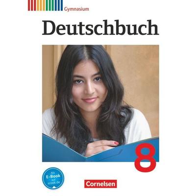 Deutschbuch Gymnasium - 2014 - 8. Klasse - Schülerbuch, Gebundene Ausgabe von Frank Schneider,Angela Mielke,Cordula Grunow,Deborah Mohr,Klaus Tetling,