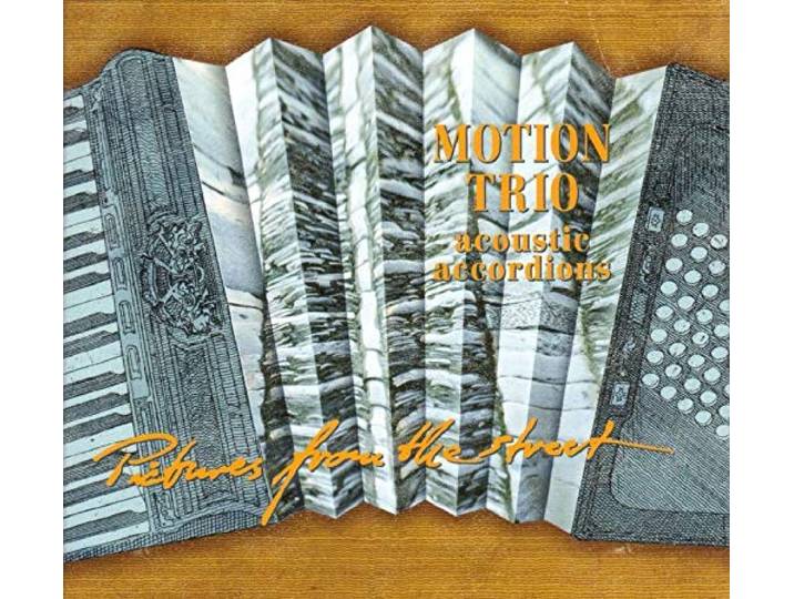 Motion Trio - Pictures From The Street