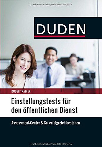 Hans-Georg Willmann - Duden Trainer - Einstellungstests für den öffentlichen Dienst: Assessment-Center & Co. erfolgreich bestehen - Preis vom 10.10.2026 11:48:34 h