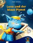 Frauke Nahrgang - Luno und der blaue Planet - Preis vom 09.10.2026 07:28:09 h