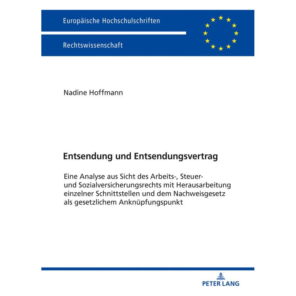 Peter Lang Entsendung und Entsendungsvertrag (Deutsch, Softcover, Nadine Hoffmann) (56021084)