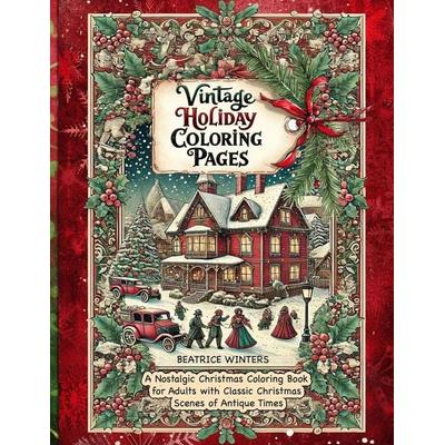 Vintage Holiday Coloring Pages, Taschenbuch von Beatrice Winter, Vibrant Books, 978-3-691-70105-0