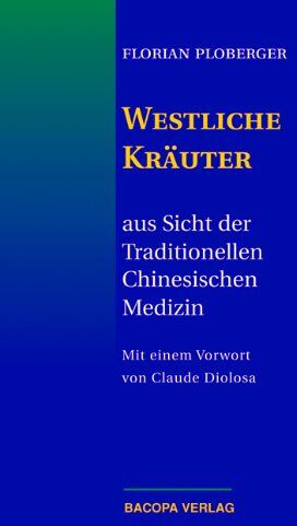 Florian Ploberger - Westliche Kräuter aus Sicht der Traditionellen Chinesischen Medizin - Preis vom 18.10.2026 19:22:15 h