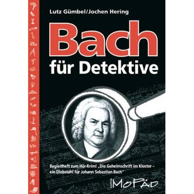 Bach für Detektive, Geheftet von Jochen Hering,Lutz Gümbel, Persen Verlag in der AAP Lehrerwelt GmbH, 978-3-8344-0260-8