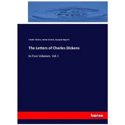 The Letters of Charles Dickens, Schulbücher von Charles Dickens, Mamie Dickens, Georgina Hogarth