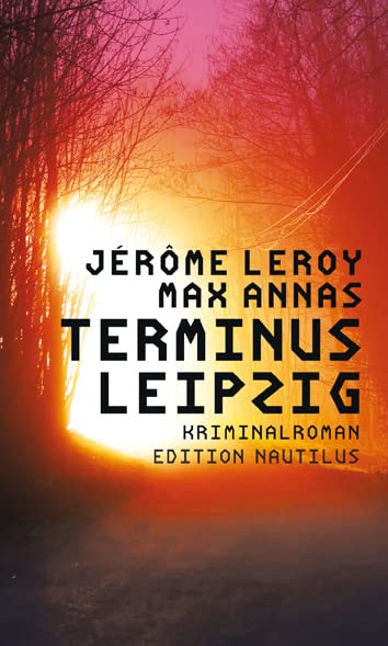 Jérôme Leroy - Terminus Leipzig: Kriminalroman - Preis vom 04.10.2026 03:51:26 h