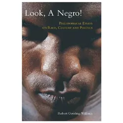 Look, a Negro, Sachbücher von Robert Gooding-Williams