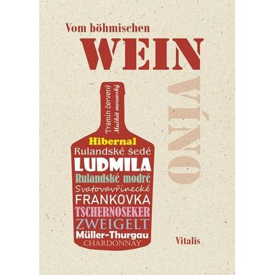 Vom böhmischen Wein, Taschenbuch von , Vitalis, 978-3-89919-857-7