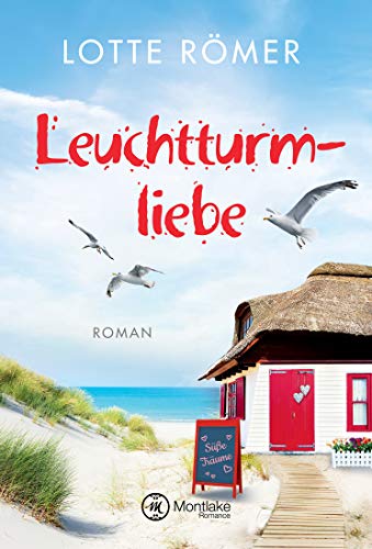 Lotte Römer - Leuchtturmliebe (Liebe auf Norderney, Band 1) - Preis vom 15.10.2026 23:06:25 h