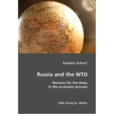 Russia and the WTO, Taschenbuch von Sandra Scharf, VDM, 978-3-86550-905-5