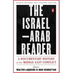 The Israel-Arab Reader, Sachbücher von Walter Schueftan Laqueur, Walter Laqueur, Dan Schueftan