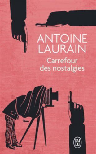 Antoine Laurain - Carrefour des nostalgies - Preis vom 19.10.2026 19:33:35 h