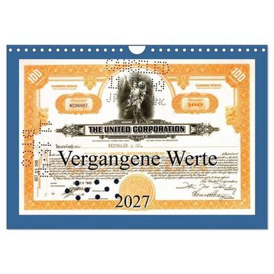 Vergangene Werte (Wandkalender 2027 DIN A4 quer), CALVENDO Monatskalender