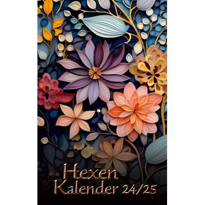 Hexenkalender 2024/2025, Gebundene Ausgabe von Sandra Cramm, BoD – Books on Demand, 978-3-7597-7871-0