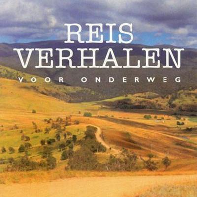 Reisverhalen voor onderweg - Nelleke Noordervliet,Herman Koch,Jeroen van Bergeijk,Adriaan van Dis, Audio, 9789047613503