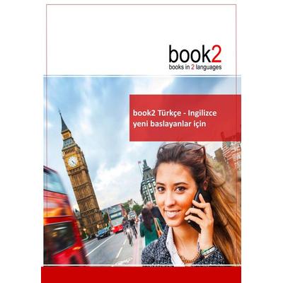 book2 Türkçe - Ingilizce yeni baslayanlar için, Taschenbuch von Johannes Schumann, Goethe-Verlag GmbH, 978-3-938141-97-7