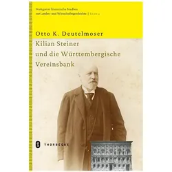 Kilian Steiner und die Württembergische Vereinsbank, Fachbücher von Otto K. Deutelmoser