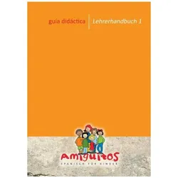 guía didáctica 1 - Lehrerhandbuch 1, Fachbücher von Tania Schvindt, Claudia von Holten, Juliane Holten Buschhorn-Walter