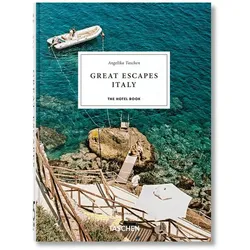 Great Escapes Italy. The Hotel Book. 45th Ed, Fachbücher von Angelika Taschen