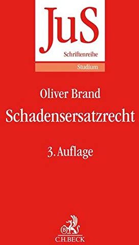 Oliver Brand - Schadensersatzrecht (JuS-Schriftenreihe/Studium, Band 190) - Preis vom 11.10.2026 03:10:56 h