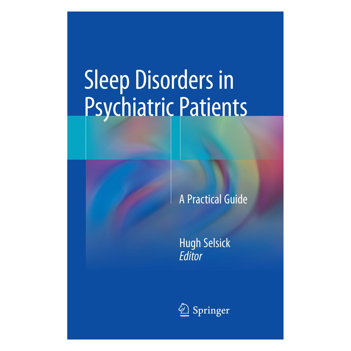 Springer Sleep Disorders in Psychiatric Patients (Englisch, Softcover, Hugh Selsick) (56077550)