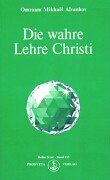 Aïvanhov, Omraam Mikhaël - Die wahre Lehre Christi - Preis vom 13.10.2026 11:25:28 h