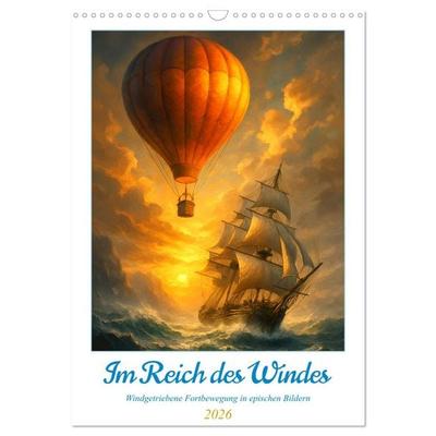 Im Reich des Windes (Wandkalender 2026 DIN A3 hoch), CALVENDO Monatskalender