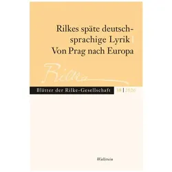 Rilkes späte deutschsprachige Lyrik / Von Prag nach Europa, Fachbücher von Torsten Hoffmann, Moira Paleari, Erich Unglaub