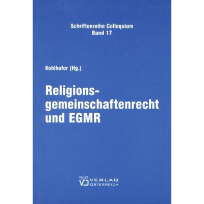 Religionsgemeinschaftenrecht und EGMR, Paperback von , Verlag Österreich, 978-3-7046-5338-3