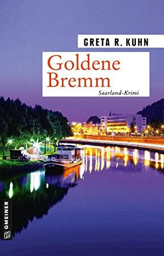 Kuhn, Greta R. - Goldene Bremm: Veronika Harts zweiter Fall (Kommissarin Veronika Hart) - Preis vom 10.10.2026 11:48:34 h
