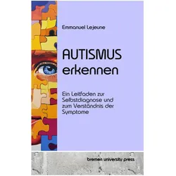 Autismus erkennen, Ratgeber von Emmanuel Lejeune