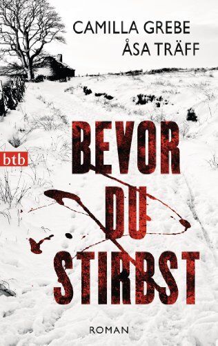 Camilla Grebe - Bevor du stirbst: Roman - Preis vom 17.10.2026 19:25:27 h