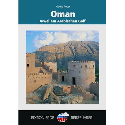 Oman, Taschenbuch von Georg Popp,Juma Al-Maskari, Edition Temmen e.K., 978-3-8378-3009-5