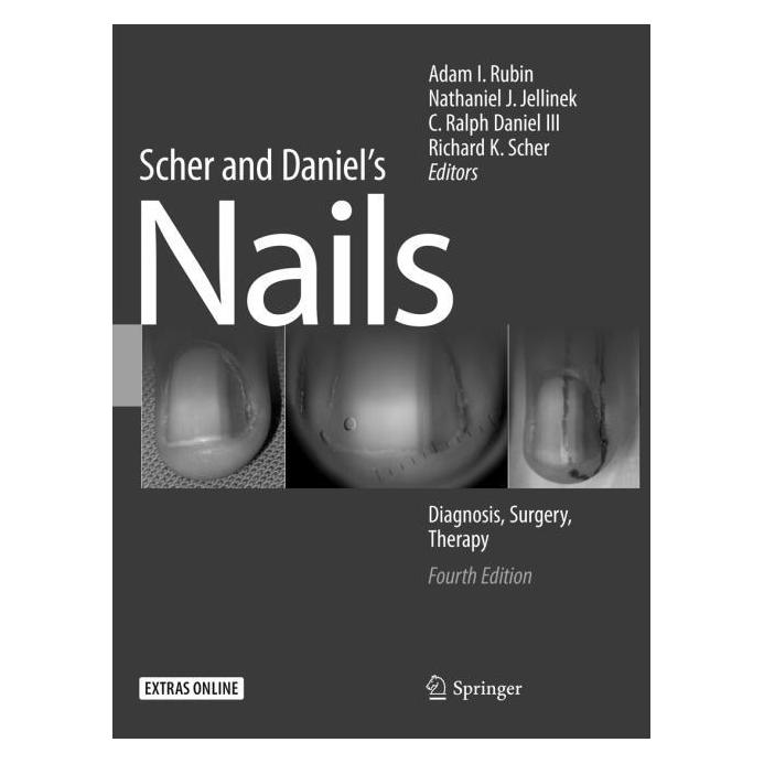 Springer Scher and Daniel's Nails (Englisch, Softcover, Adam I. Rubin, C. Ralph Daniel III, Nathaniel J. Jellinek, Richard K. Scher) (56091975)