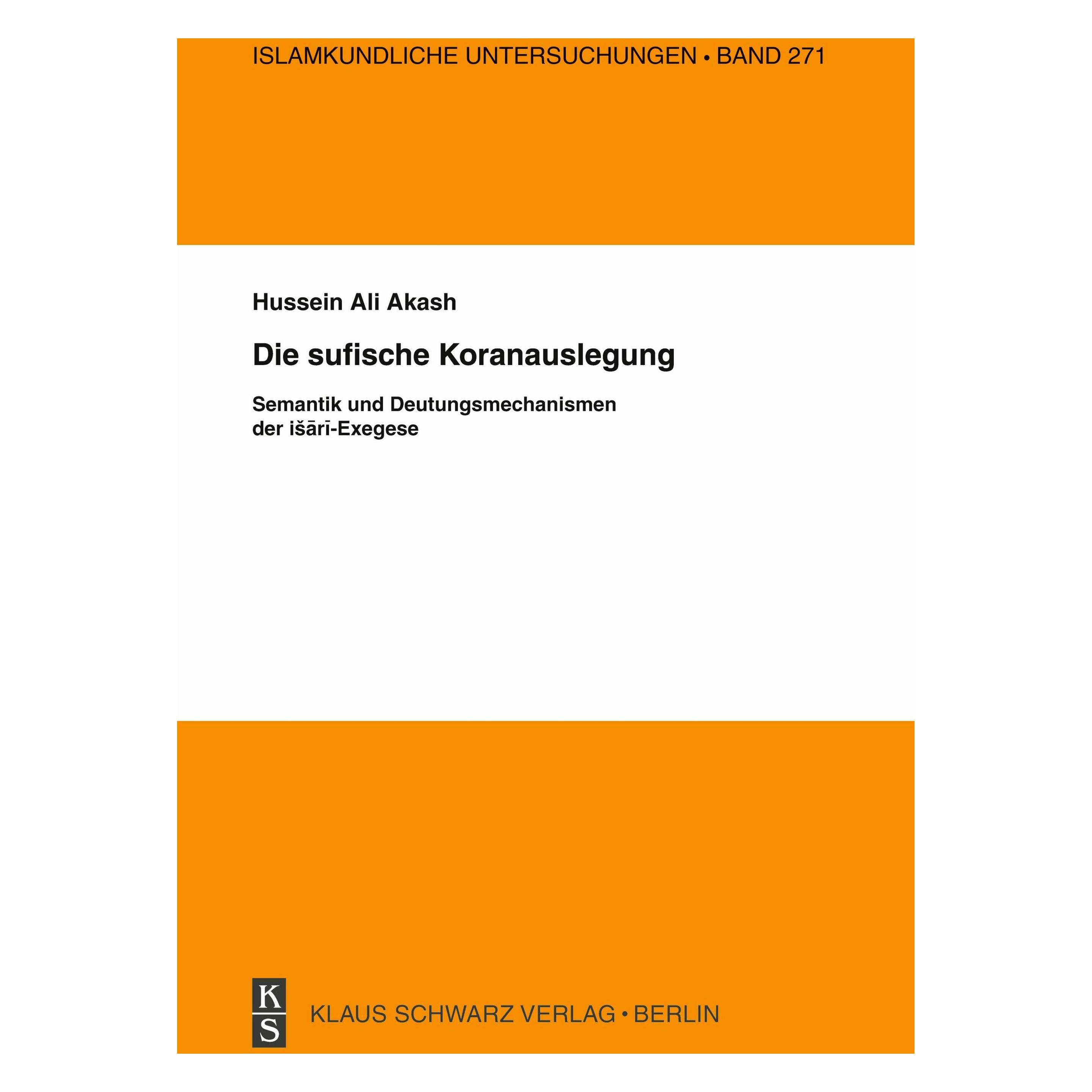 De Gruyter Die sufische Koranauslegung (Deutsch, Softcover, Hussein Ali Akash) (56822641)