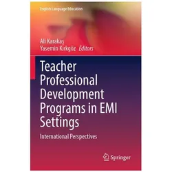 Teacher Professional Development Programs in EMI Settings, Fachbücher von Ali Karakas, Yasemin Kirkgöz