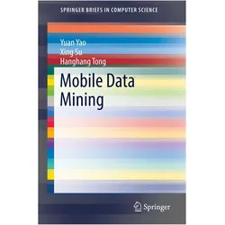 Mobile data mining, Fachbücher von Yuan Yao, Yuan Yao Xing Su Hanghang Tong