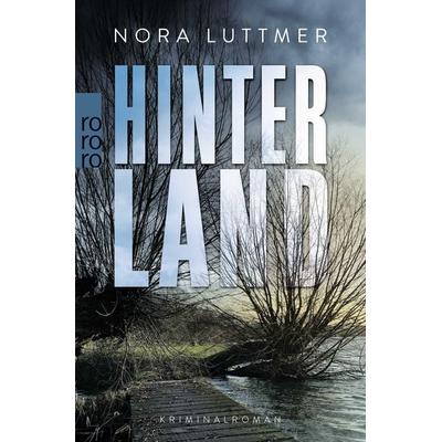 Hinterland, Taschenbuch von Nora Luttmer, Rowohlt Taschenbuch