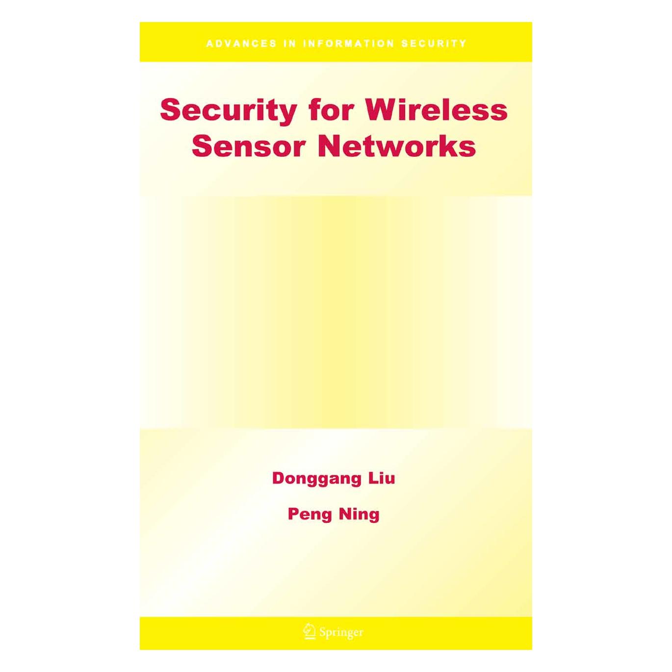Springer Security for Wireless Sensor Networks (Englisch, Softcover, Donggang Liu, Donggang Liu|Peng Ning, Peng Ning) (55381557)