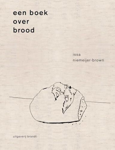 Issa Niemeijer-Brown - Een boek over brood - Preis vom 10.10.2026 11:48:34 h