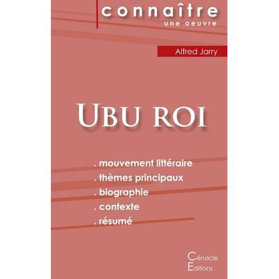 Fiche de lecture Ubu roi de Alfred Jarry (Analyse littéraire de référence et résumé complet), Taschenbuch von Alfred Jarry, Les éditions du Cénacle,