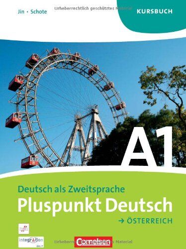 Jin, Dr. Friederike - Pluspunkt Deutsch - Österreich: A1: Gesamtband - Kursbuch - Preis vom 07.10.2026 11:45:10 h