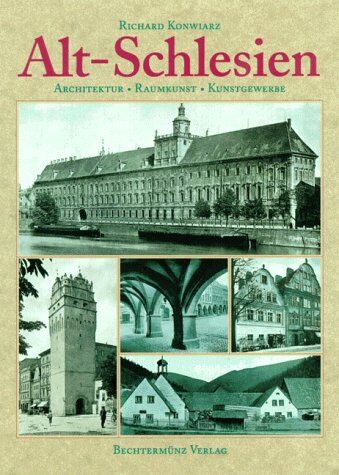 Richard. Konwiarz - Alt- Schlesien. Sonderausgabe - Preis vom 14.10.2026 23:07:16 h