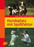 Irene Kunze - Hundeplatz mit Spassfaktor - Preis vom 14.10.2026 23:07:16 h