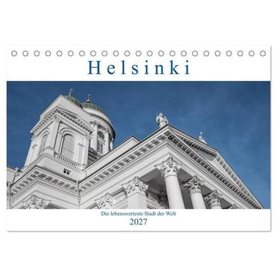 Helsinki - Die lebenswerteste Stadt der Welt (Tischkalender 2027 DIN A5 quer), CALVENDO Monatskalender
