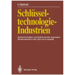 Schlüsseltechnologie-Industrien, Fachbücher von Harald Bathelt