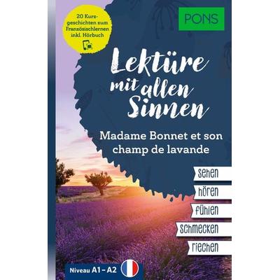 PONS Lektüre mit allen Sinnen: Madame Bonnet et son champ de lavande, Taschenbuch von , PONS Langenscheidt GmbH, 978-3-12-566074-8
