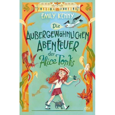 Die außergewöhnlichen Abenteuer der Alice Tonks, Gebundene Ausgabe von Emily Kenny, dtv, 978-3-423-64118-0