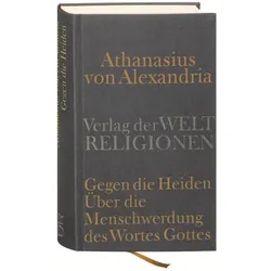 Gegen die Heiden. Über die Menschwerdung des Wortes Gottes, Fachbücher von Athanasius von Alexandrien, Athanasius Alexandrinus