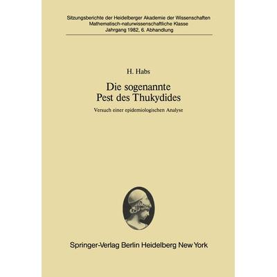 Die sogenannte Pest des Thukydides, Taschenbuch von H. Habs, Springer Berlin, 978-3-540-11941-8